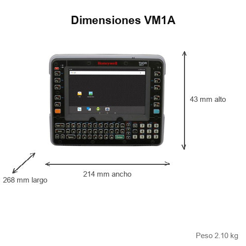 Dimensiones del terminal de mano Honeywell VM1A VM1A-L0N-1B3A20E: 268 mm de largo, 214 mm de ancho, 43 mm de alto, peso 2.10 kg